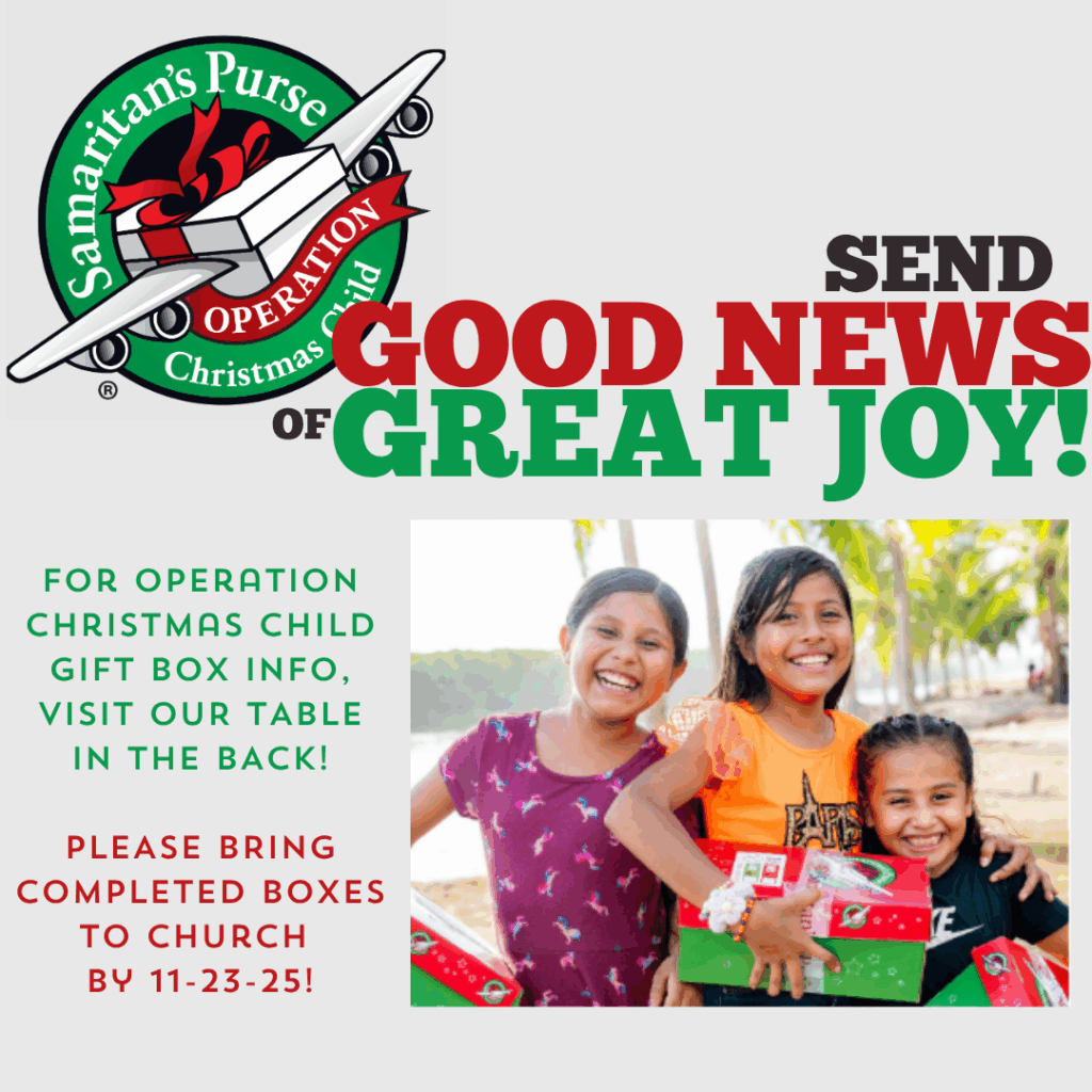 Operation Christmas Child flyer showing the Samaritan’s Purse logo, text reading ‘Send Good News of Great Joy,’ and a photo of three smiling children holding gift boxes, with details about bringing completed boxes to church by November 23, 2025.